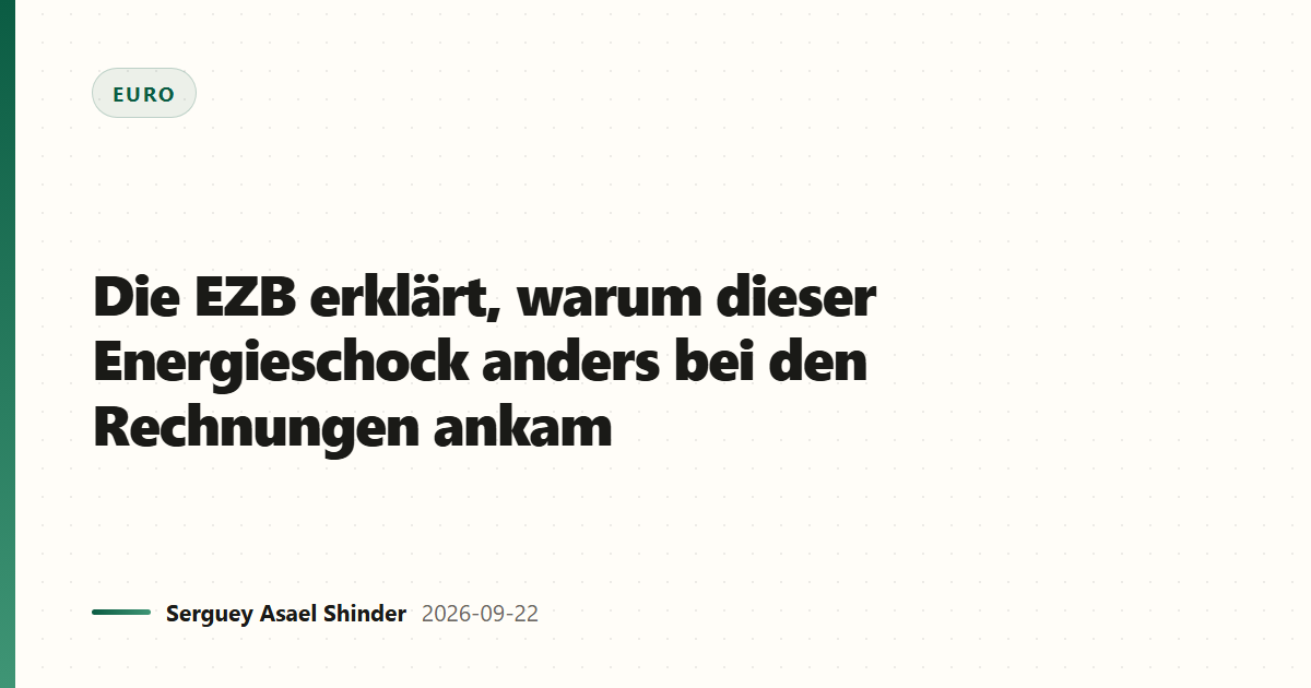 Die EZB erklärt, warum dieser Energieschock anders bei den Rechnungen ankam