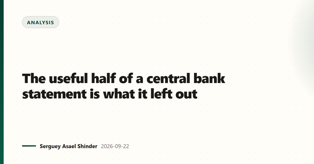 The useful half of a central bank statement is what it left out